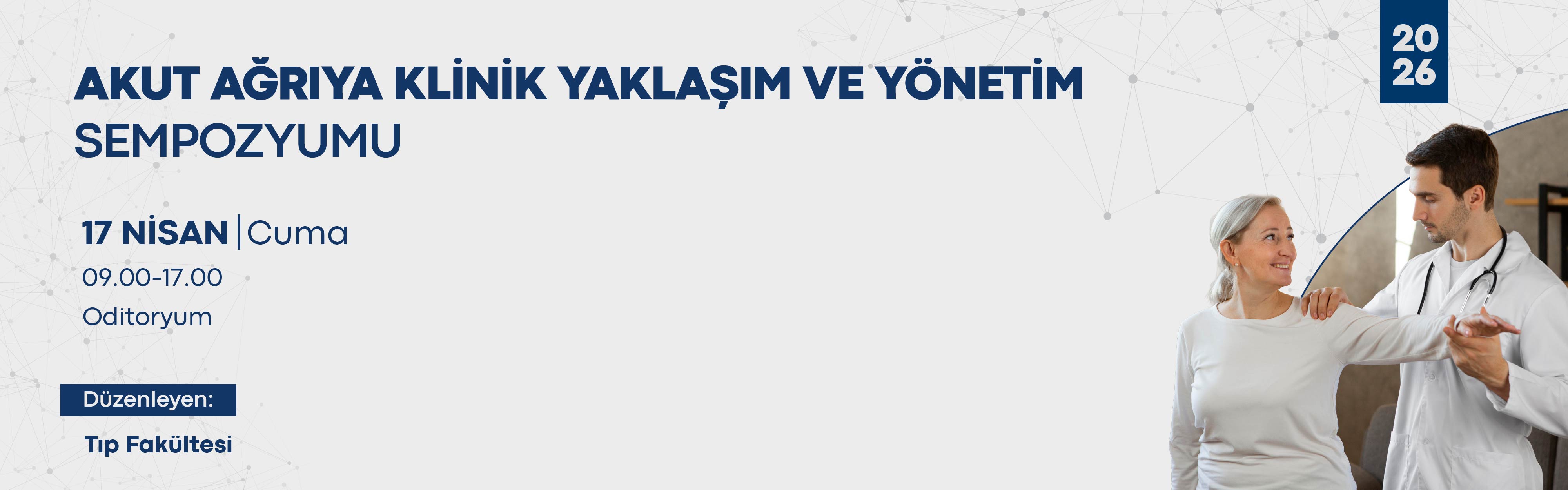 Akut Ağrıya Klinik Yaklaşım ve Yönetim Sempozyumu