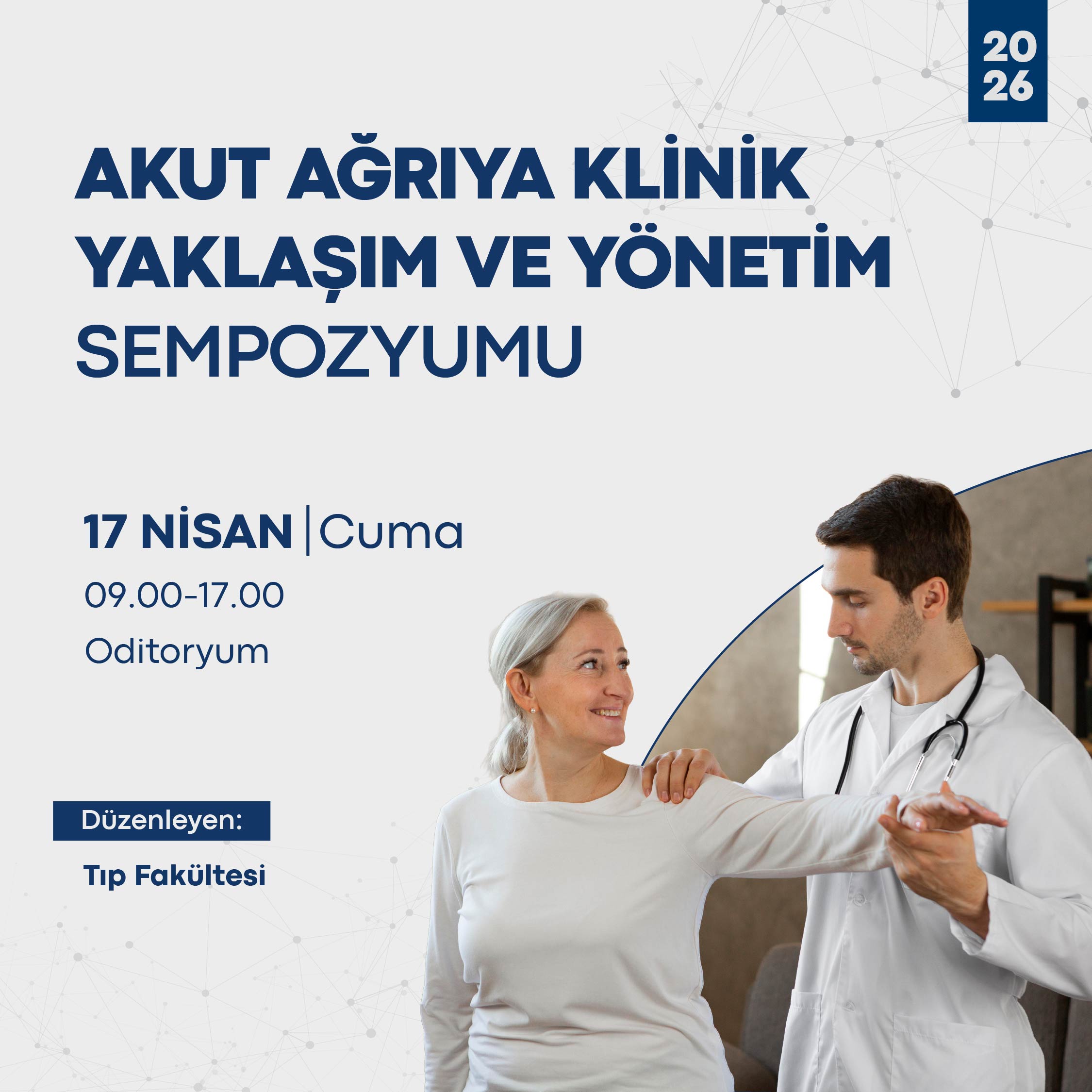 Akut Ağrıya Klinik Yaklaşım ve Yönetim Sempozyumu