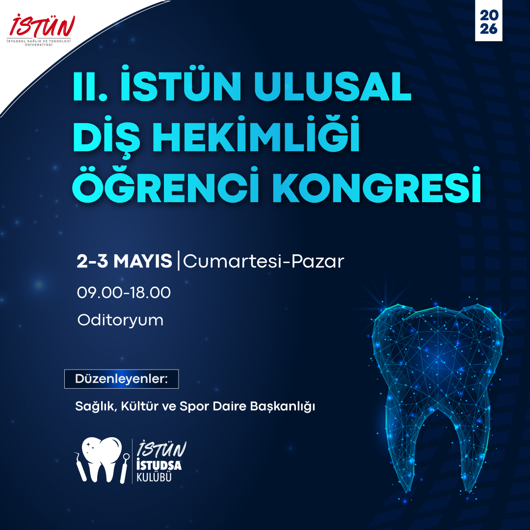 II. İSTÜN Ulusal Diş Hekimliği Öğrenci Kongresi