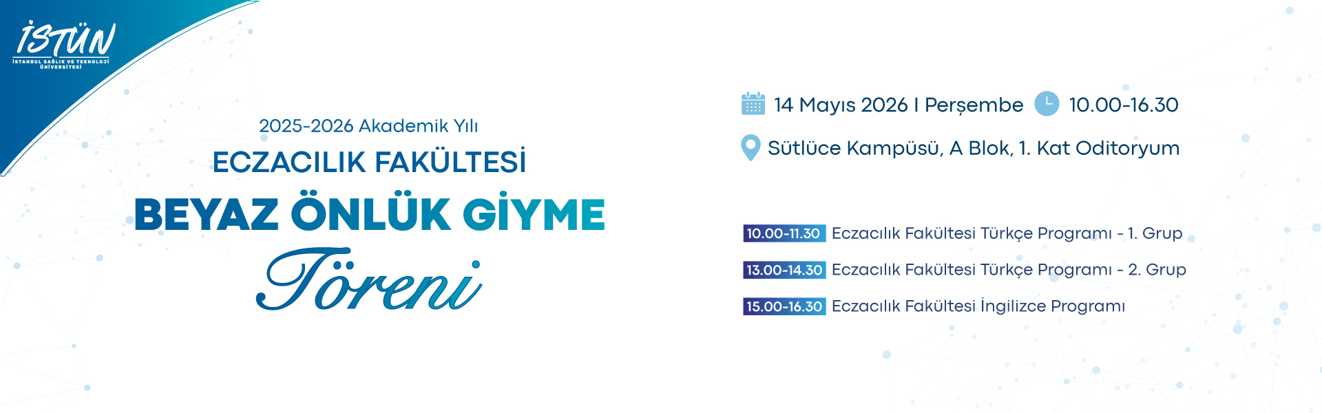 2025-2026 Akademik Yılı Eczacılık Fakültesi Beyaz Önlük Giyme Töreni